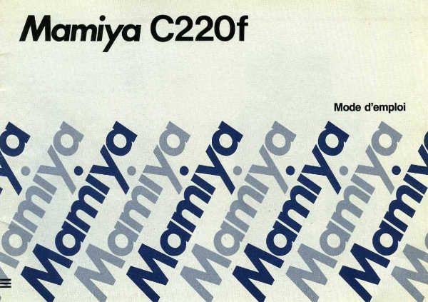 MODE D’EMPLOI MAMIYA C220-F